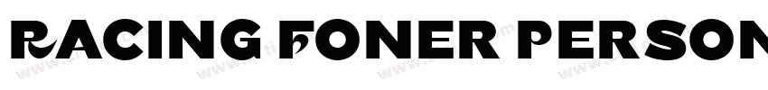 Racing Foner Persona字体转换 Racing Foner Persona字体转换